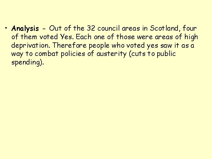  • Analysis - Out of the 32 council areas in Scotland, four of