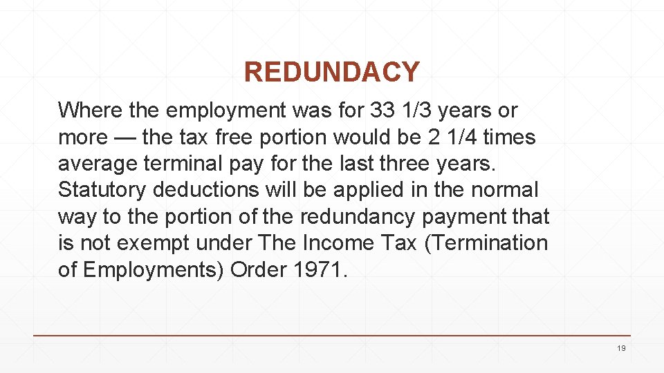 REDUNDACY Where the employment was for 33 1/3 years or more — the tax