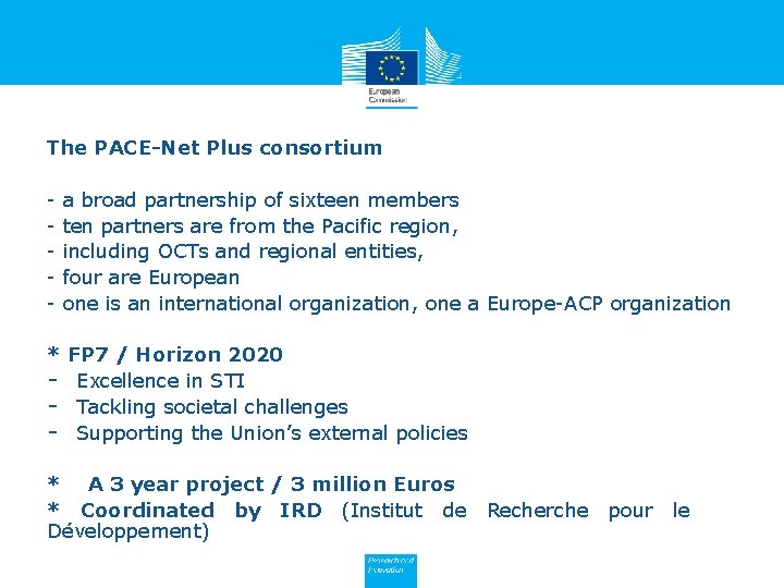 The PACE-Net Plus consortium - a broad partnership of sixteen members - ten partners