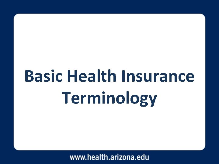 Basic Health Insurance Terminology 