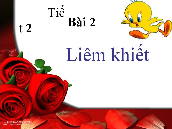 Tiế t 2 Bài 2 Liêm khiết 