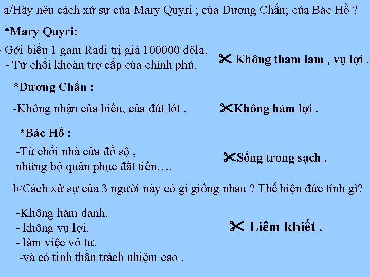 a/Hãy nêu cách xử sự của Mary Quyri ; của Dương Chấn; của Bác