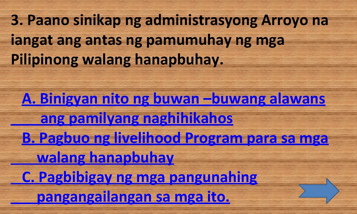 3. Paano sinikap ng administrasyong Arroyo na iangat ang antas ng pamumuhay ng mga