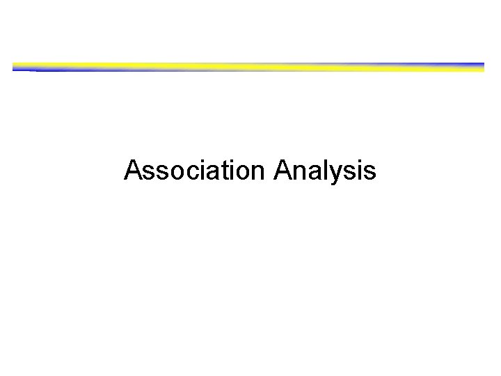 Association Analysis 