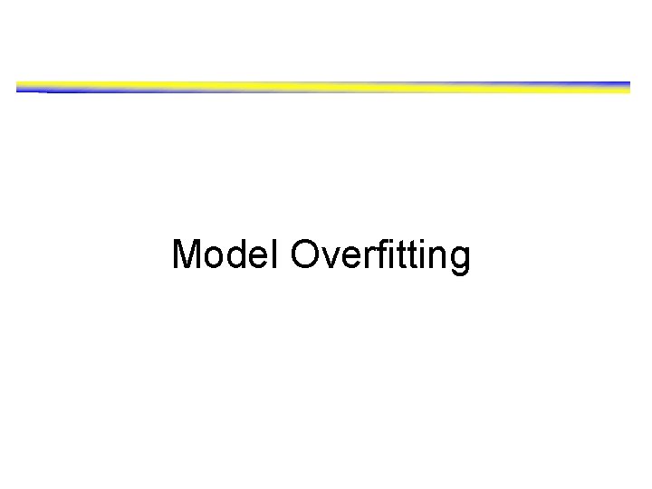 Model Overfitting 