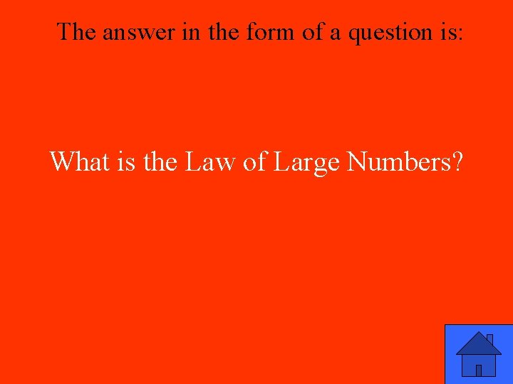 The answer in the form of a question is: What is the Law of