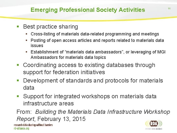 Emerging Professional Society Activities 11 § Best practice sharing § Cross-listing of materials data-related
