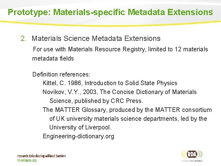 Prototype: Materials-specific Metadata Extensions 7 2. Materials Science Metadata Extensions For use with Materials