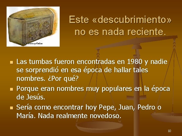 Este «descubrimiento» no es nada reciente. n n n Las tumbas fueron encontradas en