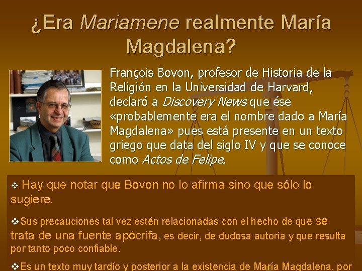 ¿Era Mariamene realmente María Magdalena? n François Bovon, profesor de Historia de la Religión