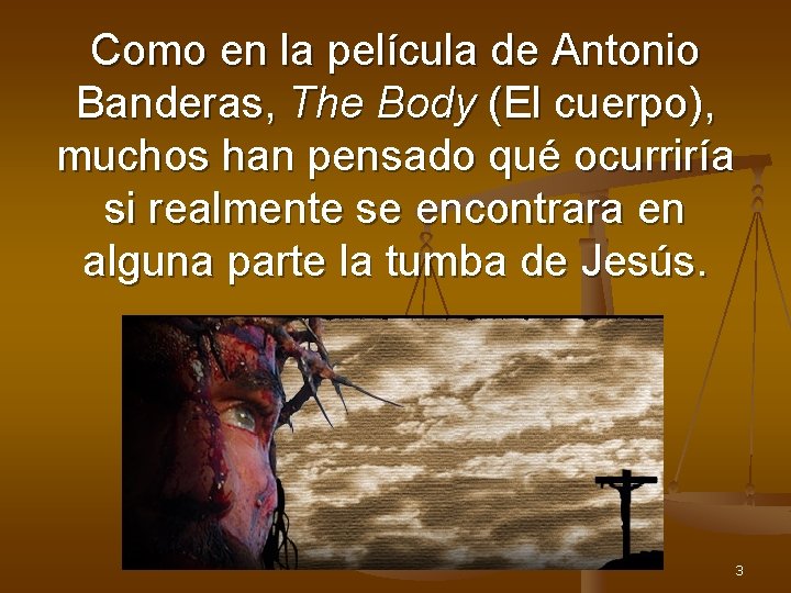 Como en la película de Antonio Banderas, The Body (El cuerpo), muchos han pensado