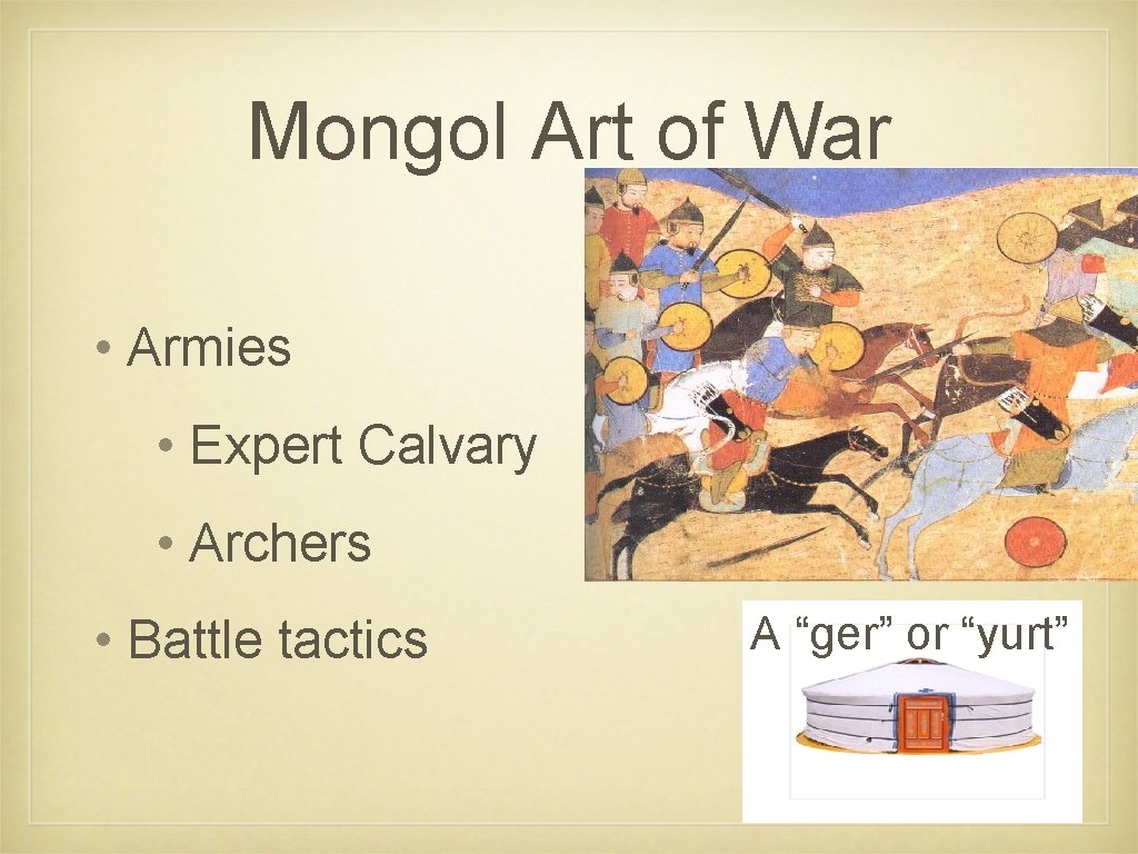 Mongol Art of War • Armies • Expert Calvary • Archers • Battle tactics
