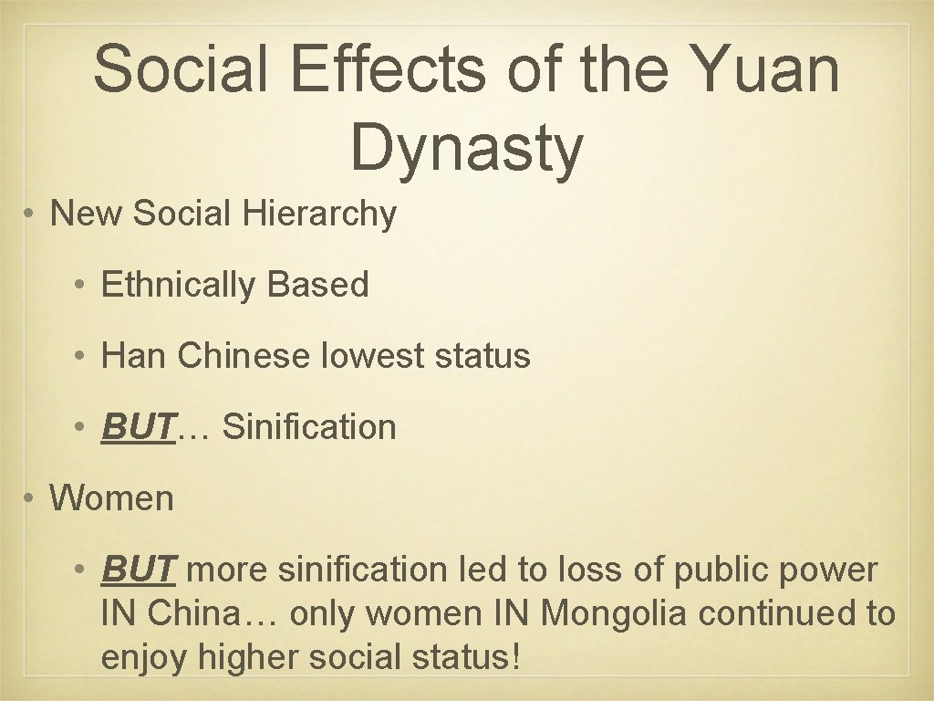 Social Effects of the Yuan Dynasty • New Social Hierarchy • Ethnically Based •