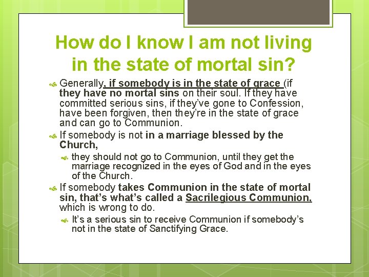 How do I know I am not living in the state of mortal sin?