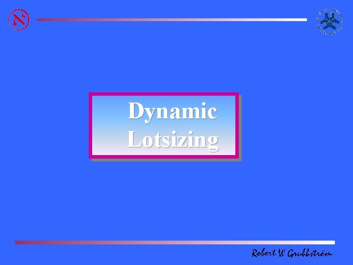 Dynamic Lotsizing 