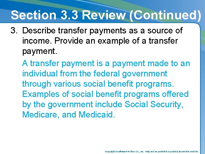 Section 3. 3 Review (Continued) 3. Describe transfer payments as a source of income.