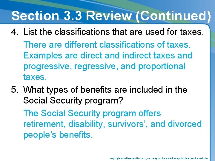Section 3. 3 Review (Continued) 4. List the classifications that are used for taxes.
