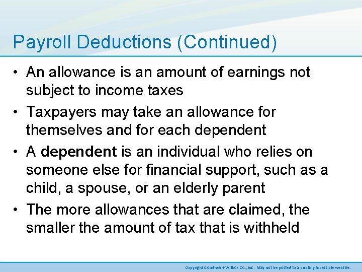 Payroll Deductions (Continued) • An allowance is an amount of earnings not subject to