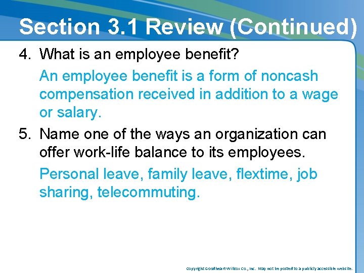 Section 3. 1 Review (Continued) 4. What is an employee benefit? An employee benefit