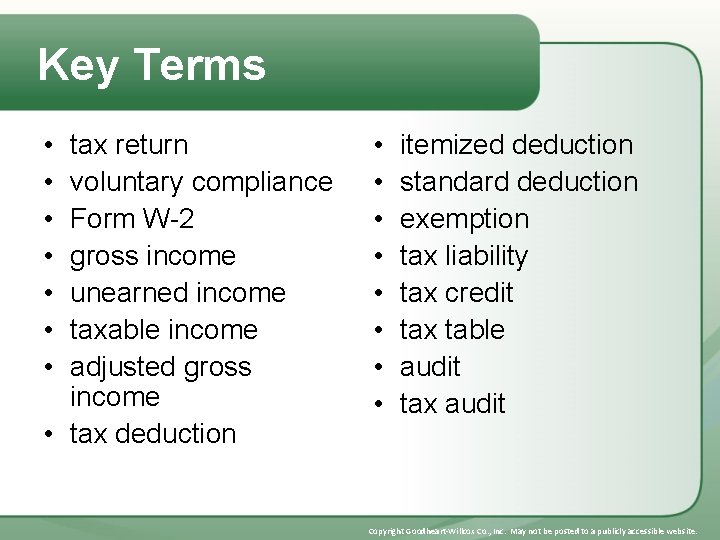 Key Terms • • tax return voluntary compliance Form W-2 gross income unearned income