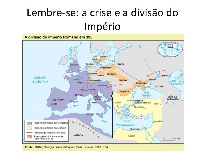 Lembre-se: a crise e a divisão do Império 