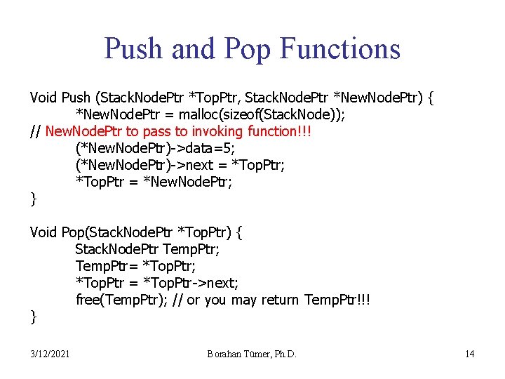 Push and Pop Functions Void Push (Stack. Node. Ptr *Top. Ptr, Stack. Node. Ptr