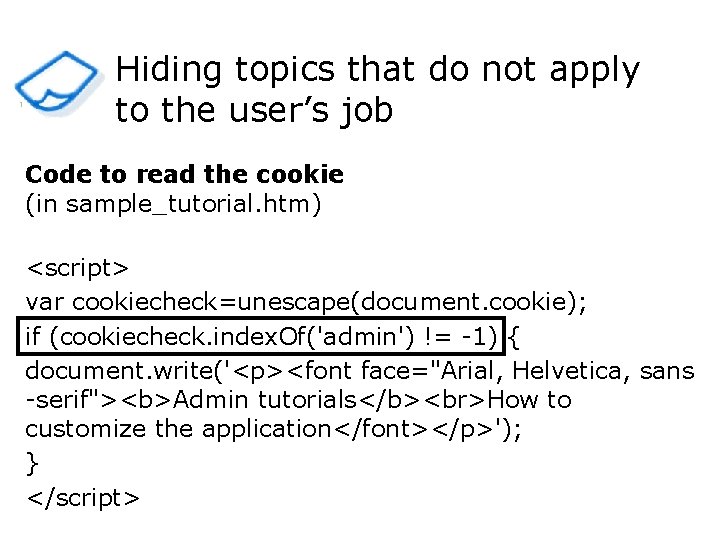 1 Hiding topics that do not apply to the user’s job Code to read