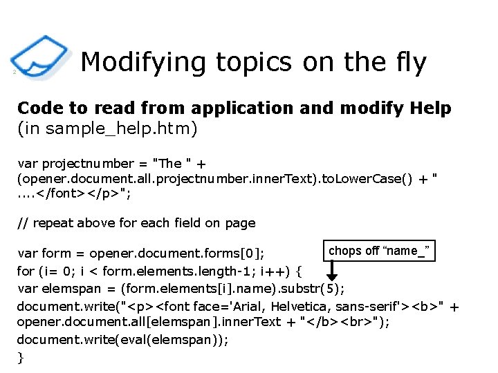 2 Modifying topics on the fly Code to read from application and modify Help