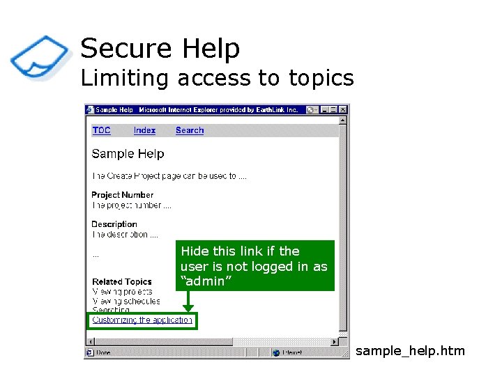 Secure Help Limiting access to topics Hide this link if the user is not