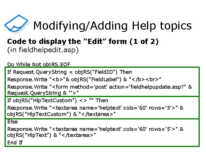 3 Modifying/Adding Help topics Code to display the “Edit” form (1 of 2) (in