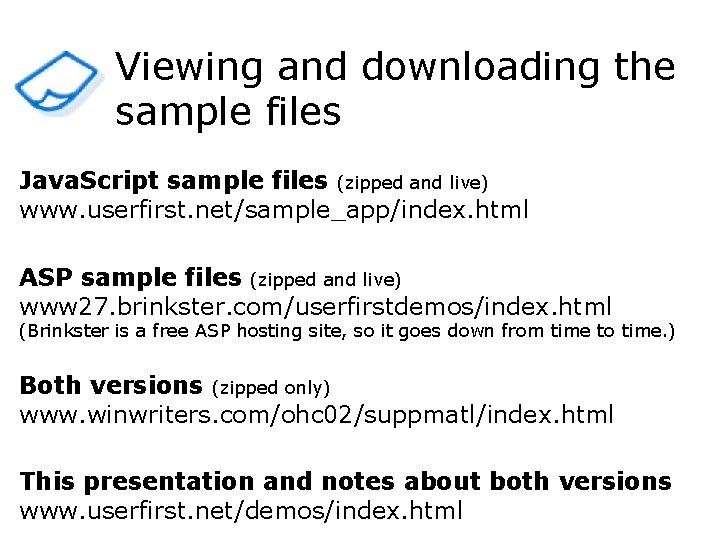 Viewing and downloading the sample files Java. Script sample files (zipped and live) www.