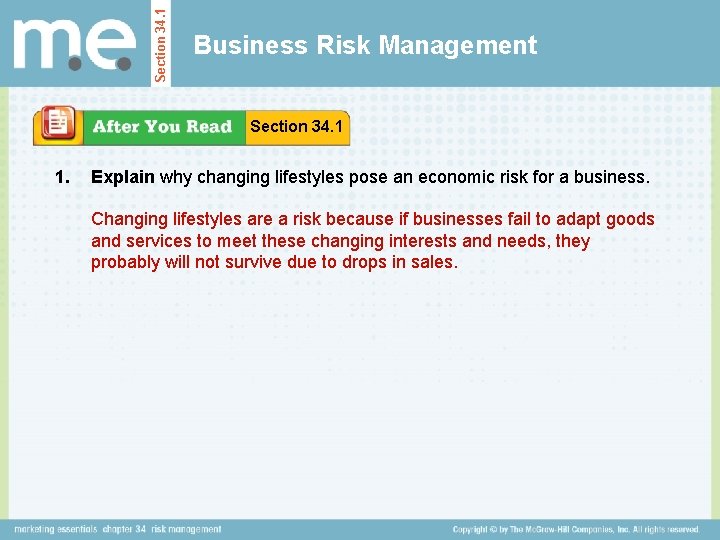 Section 34. 1 Business Risk Management Section 34. 1 1. Explain why changing lifestyles