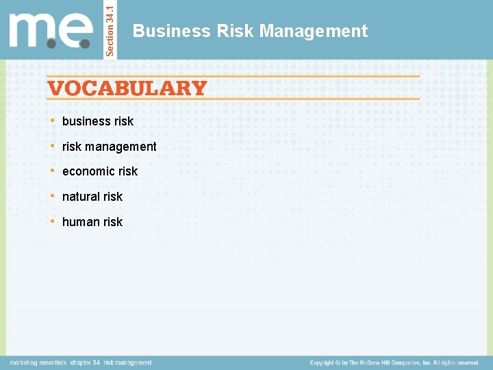 Section 34. 1 Business Risk Management • business risk • risk management • economic