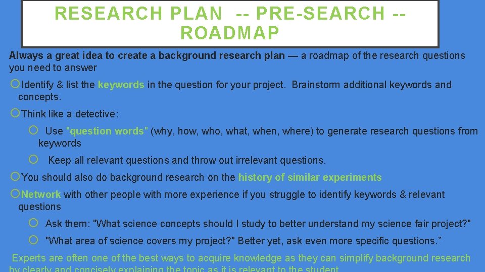 RESEARCH PLAN -- PRE-SEARCH -ROADMAP Always a great idea to create a background research