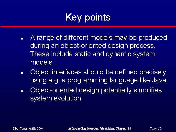 Key points l l l A range of different models may be produced during