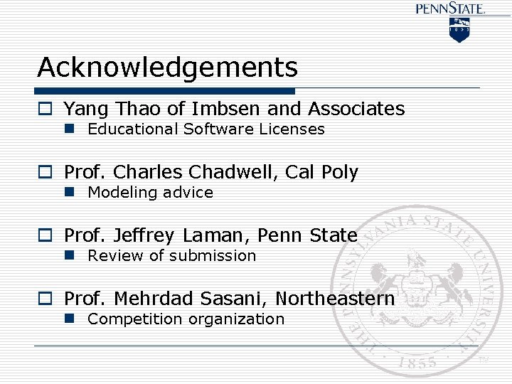 Acknowledgements o Yang Thao of Imbsen and Associates n Educational Software Licenses o Prof.