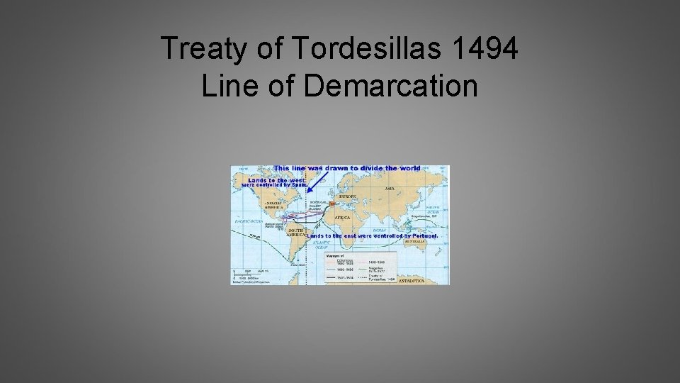 Treaty of Tordesillas 1494 Line of Demarcation 