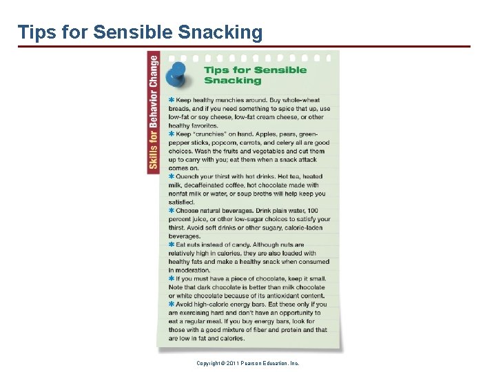 Tips for Sensible Snacking Copyright © 2011 Pearson Education, Inc. 