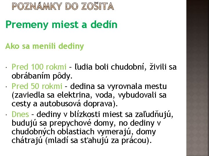 Premeny miest a dedín Ako sa menili dediny Pred 100 rokmi – ľudia boli