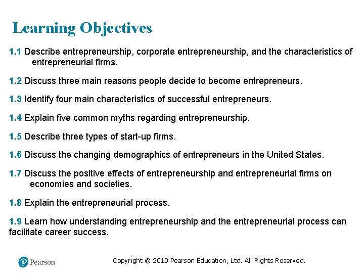 Learning Objectives 1. 1 Describe entrepreneurship, corporate entrepreneurship, and the characteristics of entrepreneurial firms.