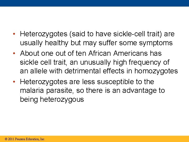 Fig. 14 -UN 1 • Heterozygotes (said to have sickle-cell trait) are usually healthy