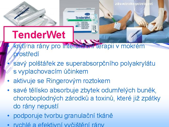 Tender. Wet • krytí na rány pro interaktivní terapii v mokrém prostředí • savý