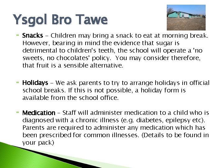 Ysgol Bro Tawe Snacks - Children may bring a snack to eat at morning