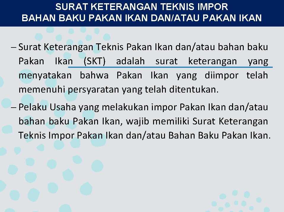 SURAT KETERANGAN TEKNIS IMPOR BAHAN BAKU PAKAN IKAN DAN/ATAU PAKAN IKAN – Surat Keterangan