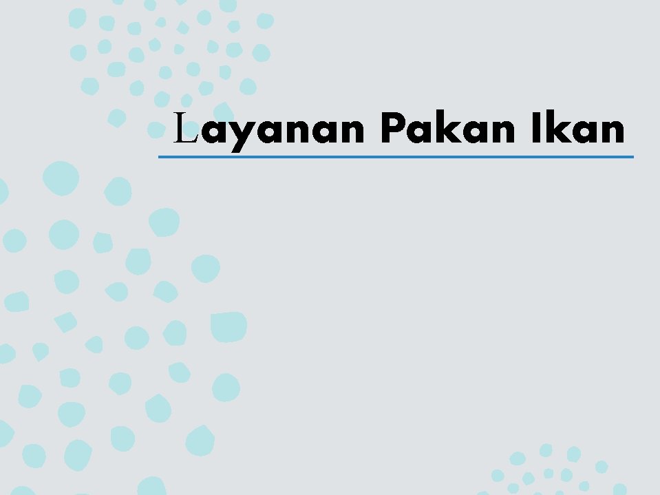 Layanan Pakan Ikan 