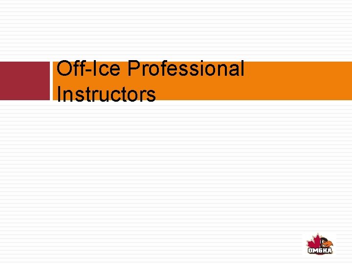 Off-Ice Professional Instructors 