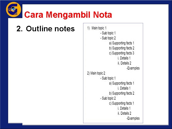 Cara Mengambil Nota 2. Outline notes 