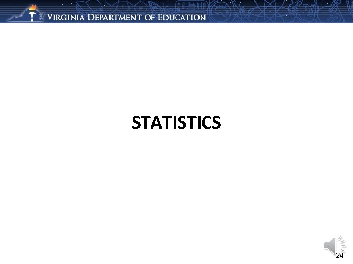 STATISTICS 24 