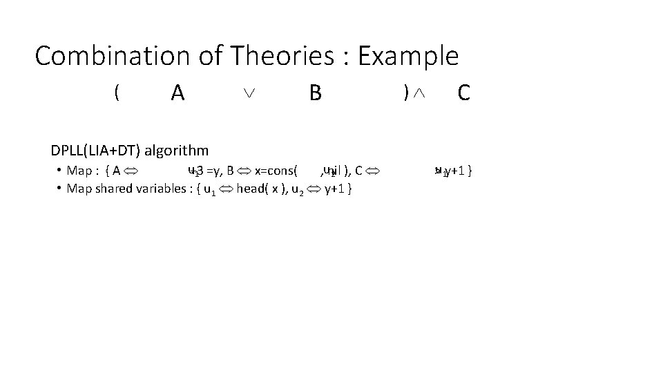 Combination of Theories : Example ( head( A x )+3 = y x =