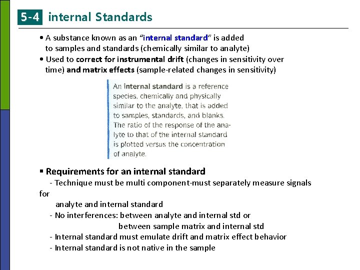 5 -4 internal Standards • A substance known as an “internal standard” is added 5 -4 internal Standards • A substance known as an “internal standard” is added